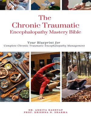 cover image of The Chronic Traumatic Encephalopathy Mastery Bible